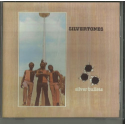 SILVERTONES - SILVER BULLETS